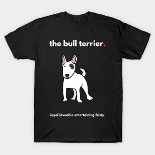 The Bull Terrier T-Shirt